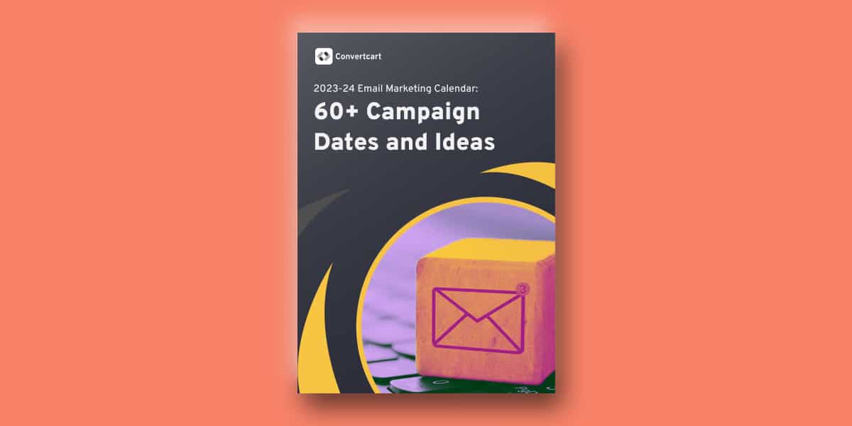 2023-24 Email Marketing Calendar: 60+ Campaign Dates and Ideas